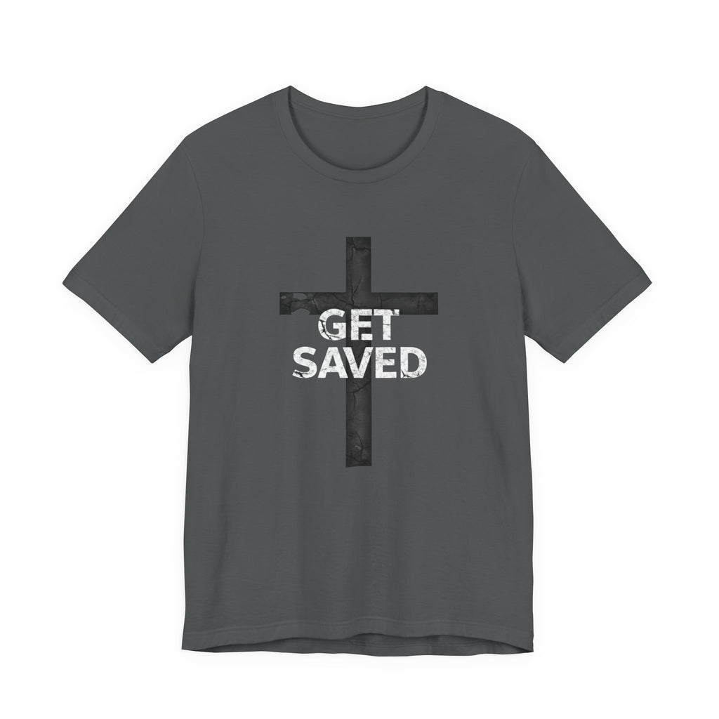'Get Saved' Distressed Faith Tee