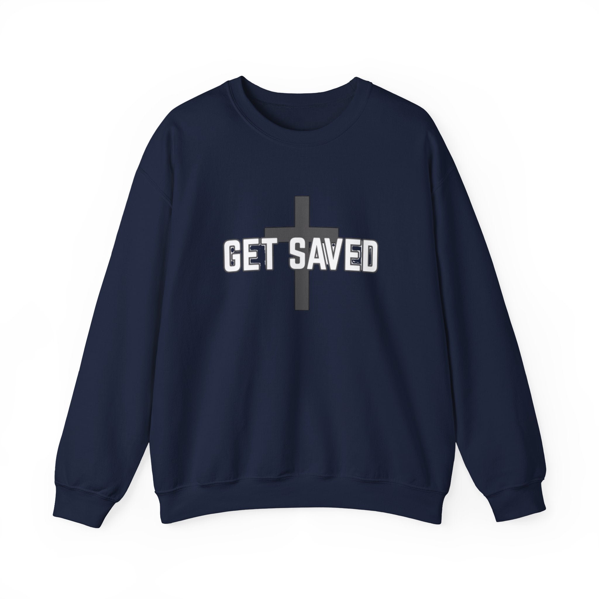 Get Saved Crewneck Sweatshirt — Christian Cross Faith Pullover