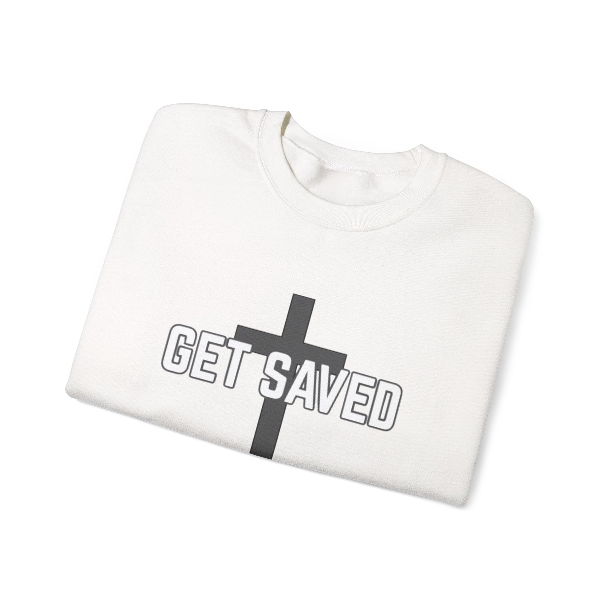 Get Saved Crewneck Sweatshirt — Christian Cross Faith Pullover
