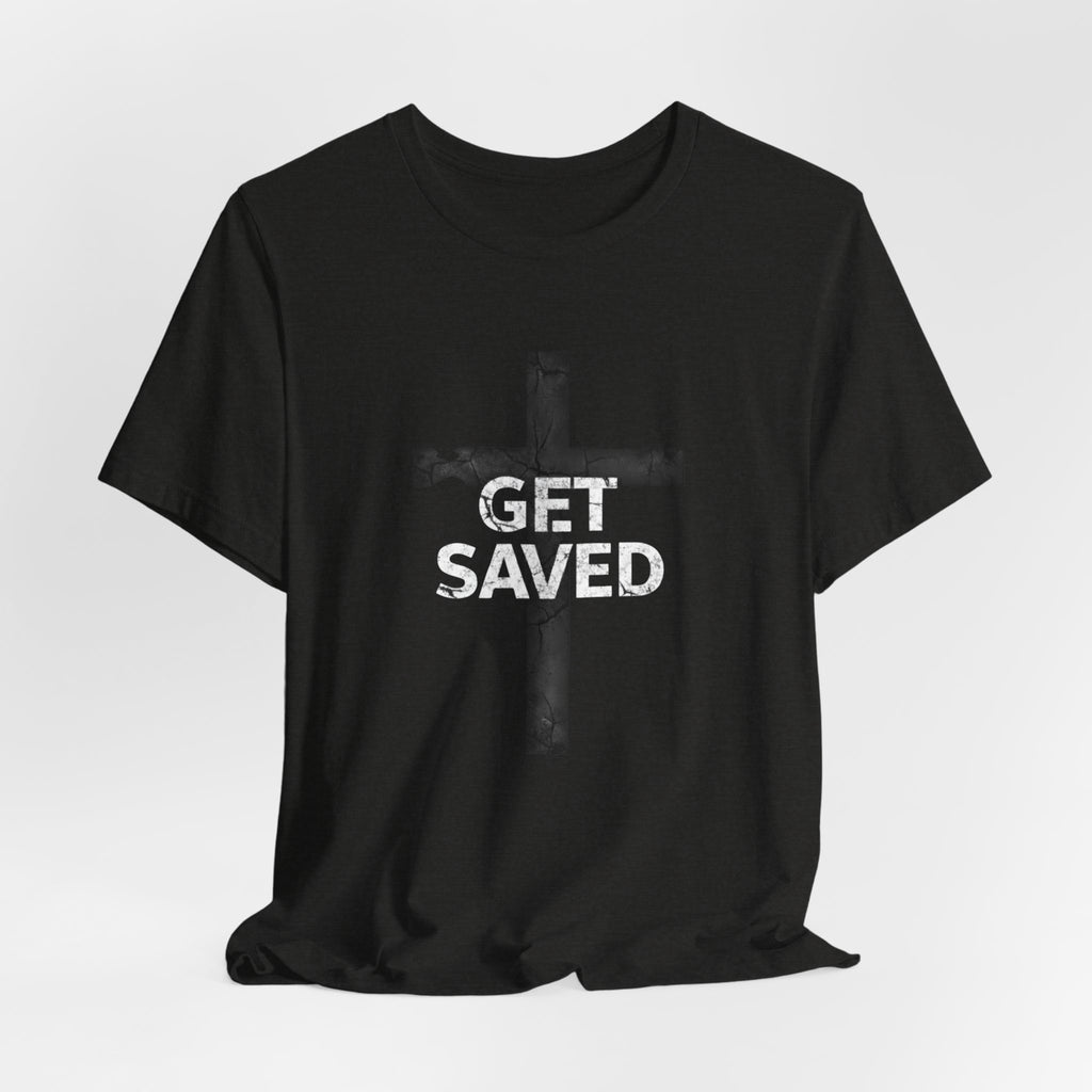 'Get Saved' Distressed Faith Tee